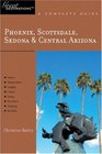 Phoenix Scottsdale Sedona  Central Arizona Great Destinations A Complete Guide