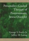 PersonalityGuided Therapy for Posttraumatic Stress Disorder