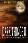 Dark Things II