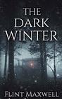 The Dark Winter A Supernatural Apocalypse Novel