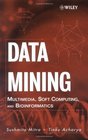 Data Mining Multimedia Soft Computing and Bioinformatics
