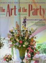 The Art of the Party Design Ideas for Successful Entertaining