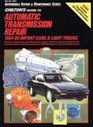 Chilton's Guide to Automatic Transmission Repair 198489 Domestic Cars and Light Trucks