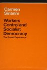 Workers control and socialist democracy The Soviet experience