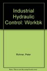 Industrial Hydraulic Control Workbook