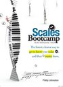 Scales Bootcamp The fastest clearest way to get to know you scales and then master them