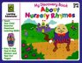 About Nursery Rhymes (My Discovery Books)