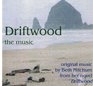 Driftwood The Music