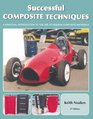 Successful Composite Techniques A practical introduction to the use of modern composite materials