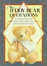 Teddy Bear Quotations A Collection of Beautiful Pictures and the Best Teddy Quotes