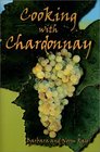 Cooking With Chardonnay 75 Sensational Chardonnay Recipes