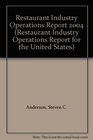 Restaurant Industry Operations Report 2004