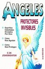 Angeles protectores invisibles/ Invisible protectors angels