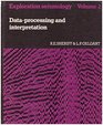 Exploration Seismology Vol 2 DataProcessing and Interpretation
