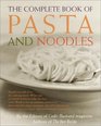 The Complete Book of Pasta and Noodles