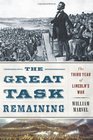 The Great Task Remaining The Third Year of Lincoln's War