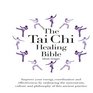 Tai Chi Healing Bible