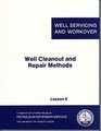 Well Cleanout and Repair Methods Lesson 8