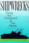 Shipwrecks Diving the Graveyard of the Atlantic 2nd