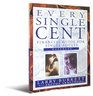 Every Single Cent: Financial Guide for Single Adults : Workbook