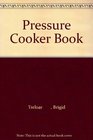 Pressure Cooker Book
