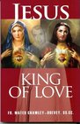 Jesus, King of Love paperback