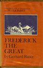 Frederick the Great A Historical Profile