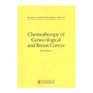 Chemotherapy of Gynecological and Breast Cancer