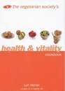 Vegetarian Society Health  Vitality Cookbook