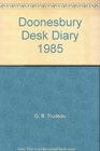 Doonesbury Desk Diary 1985