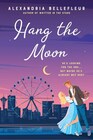 Hang the Moon (Written in the Stars, Bk 2)