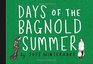 Days of the Bagnold Summer