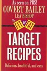 The FitorFat Target Recipes