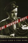 The Murrow Boys Pioneers on the Front Lines of Broadcast Journalism