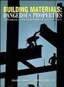 Building Materials Dangerous Properties of Products in MASTERFORMAT Divisions 7 and 9