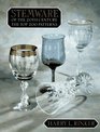 Stemware of the 20th Century The Top 200 Patterns