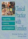 Clinical Practice With Families Supporting Creativity and Competence