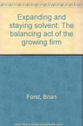 Expanding and staying solvent The balancing act of the growing firm