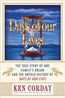 The Days of our Lives The True Story of One Family's Dream and the Untold History of Days of our Lives