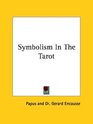 Symbolism In The Tarot