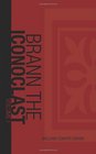 The Complete Works of Brann the Iconoclast Volume 1
