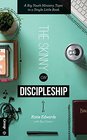 The Skinny on Discipleship A Big Youth Ministry Topic in a Single Little Book