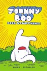 Johnny Boo Book 5 Johnny Boo Does Something