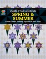 Quilts That Celebrate Spring  Summer