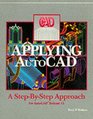 Applying Autocad Release II A StepByStep Approach