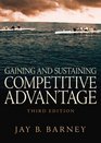 Gaining and  Sustaining Competitive Advantage