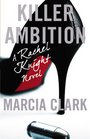 Killer Ambition (Rachel Knight, Bk 3)