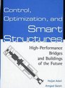 Control Optimization and Smart Structures HighPerformance Bridges and Buildings of the Future