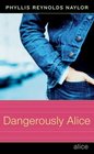 Dangerously Alice (Alice, Bk 22)