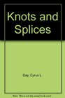 Knots and Splices